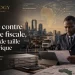 La lutte contre la fraude fiscale, un enjeu de taille pour l’Afrique