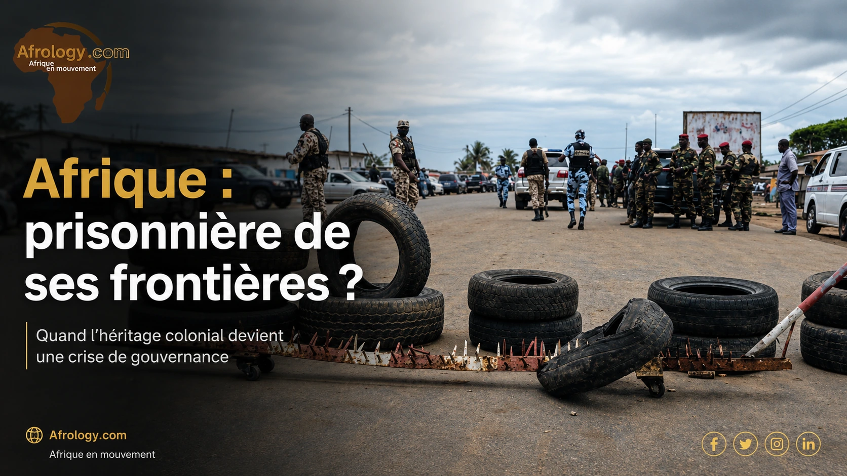 L'Afrique : prisonnière de ses frontières et de ses dirigeants ?